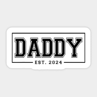 Daddy Est 2024 Promoted To Dad 2024 Pregnancy Announcement Sticker